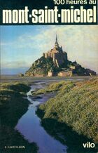  Achetez le livre d'occasion 100 Heures au Mont-Saint-Michel sur Livrenpoche.com 