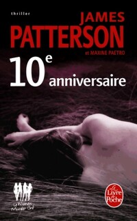  Achetez le livre d'occasion 10e anniversaire de James Patterson sur Livrenpoche.com 