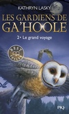  Achetez le livre d'occasion 2. Les Gardiens de Ga'Hoole - Le grand voyage sur Livrenpoche.com 