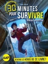  Achetez le livre d'occasion 30 minutes pour survivre Tome I : Panique en altitude  sur Livrenpoche.com 