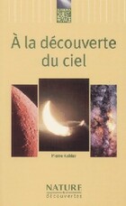  Achetez le livre d'occasion A la découverte du ciel sur Livrenpoche.com 