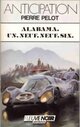  Achetez le livre d'occasion Alabama. Un. Neuf. Neuf. Six de Pierre Pelot sur Livrenpoche.com 
