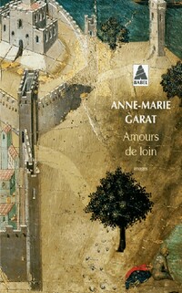 Achetez le livre d'occasion Amours de loin de Anne-Marie Garat sur Livrenpoche.com 