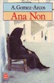  Achetez le livre d'occasion Ana Non de Agustin Gomez-Arcos sur Livrenpoche.com 