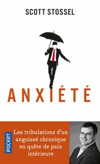 Achetez le livre d'occasion Anxiété de Scott Stossel sur Livrenpoche.com 