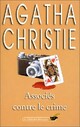  Achetez le livre d'occasion Associés contre le crime de Agatha Christie sur Livrenpoche.com 