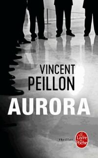  Achetez le livre d'occasion Aurora de Vincent Peillon sur Livrenpoche.com 
