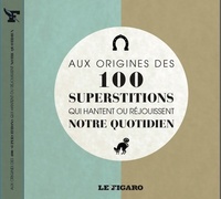  Achetez le livre d'occasion Aux origines des 100 superstitions qui hantent ou réjouissent notre quotidien de Laurence Caracalla sur Livrenpoche.com 