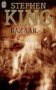  Achetez le livre d'occasion Bazaar Tome I de Stephen King sur Livrenpoche.com 