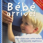  Achetez le livre d'occasion Bébé arrive ! Pour vivre avec votre enfant une nouvelle expérience sur Livrenpoche.com 