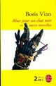  Achetez le livre d'occasion Blues pour un chat noir de Boris Vian sur Livrenpoche.com 