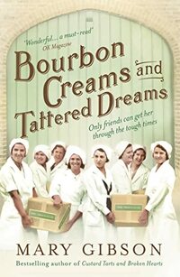  Achetez le livre d'occasion Bourbon Creams and Tattered Dreams de Mary Gibson sur Livrenpoche.com 