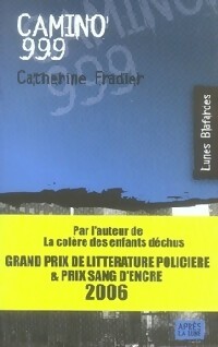  Achetez le livre d'occasion Camino 999 de Catherine Fradier sur Livrenpoche.com 