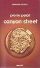 Achetez le livre d'occasion Canyon street de Pierre Pelot sur Livrenpoche.com 