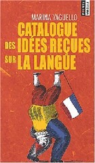  Achetez le livre d'occasion Catalogue des idées reçues sur la langue sur Livrenpoche.com 
