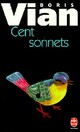  Achetez le livre d'occasion Cent sonnets de Boris Vian sur Livrenpoche.com 