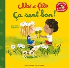  Achetez le livre d'occasion Chloé et Félix. Ça sent bon ! sur Livrenpoche.com 