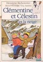  Achetez le livre d'occasion Clémentine et Célestin et la neige sur Livrenpoche.com 