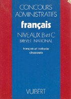  Achetez le livre d'occasion Concours administratifs Français niveau B et C sur Livrenpoche.com 