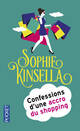  Achetez le livre d'occasion Confessions d'une accro du shopping de Sophie Kinsella sur Livrenpoche.com 