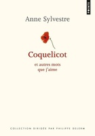 Achetez le livre d'occasion Coquelicot : Et autres mots que j'aime sur Livrenpoche.com 