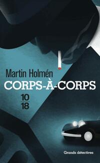  Achetez le livre d'occasion Corps à corps de Martin Holmen sur Livrenpoche.com 