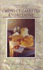  Achetez le livre d'occasion Crêpes et galettes en Bretagne sur Livrenpoche.com 