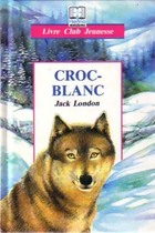  Achetez le livre d'occasion Croc-blanc sur Livrenpoche.com 