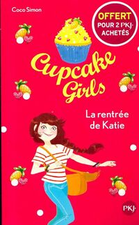  Achetez le livre d'occasion Cupcake girls Tome I : La rentrée de Katie de Coco Simon sur Livrenpoche.com 