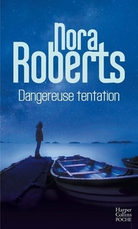  Achetez le livre d'occasion Dangereuse tentation de Nora Roberts sur Livrenpoche.com 