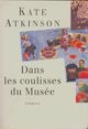  Achetez le livre d'occasion Dans les coulisses du musée de Kate Atkinson sur Livrenpoche.com 