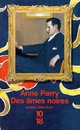  Achetez le livre d'occasion Des âmes noires de Anne Perry sur Livrenpoche.com 
