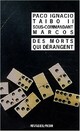 Achetez le livre d'occasion Des morts qui dérangent de Paco Ignacio Taïbo II sur Livrenpoche.com 