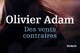  Achetez le livre d'occasion Des vents contraires de Olivier Adam sur Livrenpoche.com 