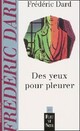  Achetez le livre d'occasion Des yeux pour pleurer de Frédéric Dard sur Livrenpoche.com 