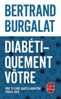  Achetez le livre d'occasion Diabétiquement vôtre de Bertrand Burgalat sur Livrenpoche.com 