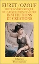  Achetez le livre d'occasion Dictionnaire critique de la révolution française Tome III : Institutions et créations de Mona Ozouf sur Livrenpoche.com 