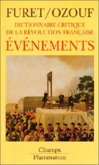  Achetez le livre d'occasion Dictionnaire critique de la révolution française Tome I : Evènements de François Ozouf sur Livrenpoche.com 