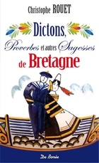  Achetez le livre d'occasion Dictons, proverbes et autres sagesses de Bretagne sur Livrenpoche.com 