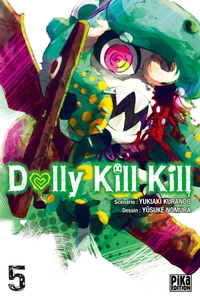  Achetez le livre d'occasion Dolly kill kill Tome V de Yukiaki Kurando sur Livrenpoche.com 