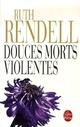  Achetez le livre d'occasion Douces morts violentes de Ruth Rendell sur Livrenpoche.com 
