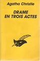  Achetez le livre d'occasion Drame en trois actes de Agatha Christie sur Livrenpoche.com 