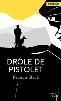  Achetez le livre d'occasion Drôle de pistolet de Francis Ryck sur Livrenpoche.com 