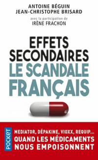  Achetez le livre d'occasion Effets secondaires : Le scandale français de Jean-Christophe Béguin sur Livrenpoche.com 