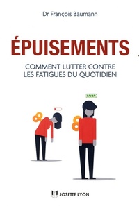  Achetez le livre d'occasion Epuisements. Comment lutter contre les fatigues du quotidien de François Baumann sur Livrenpoche.com 