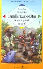  Achetez le livre d'occasion Famille Taupe-Tatin, ce n'est pas de la tarte ! sur Livrenpoche.com 
