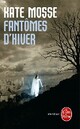  Achetez le livre d'occasion Fantômes d'hiver de Kate Mosse sur Livrenpoche.com 