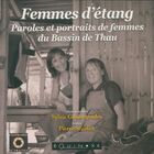  Achetez le livre d'occasion Femmes d'étang. Paroles et portraits de femmes du bassin de Thau sur Livrenpoche.com 
