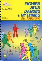  Achetez le livre d'occasion Fichier jeux danses et rythmes du folklore 1ère série avec CD sur Livrenpoche.com 