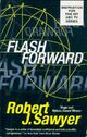  Achetez le livre d'occasion Flash Forward de Robert J. Sawyer sur Livrenpoche.com 